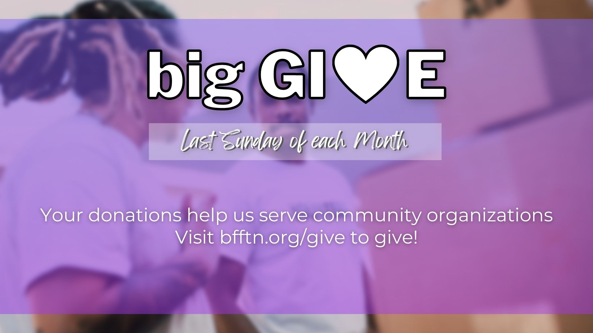 BFF Church - Big Give